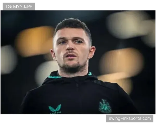 基兰·特里皮尔：英格兰主力边后卫地位如何确立